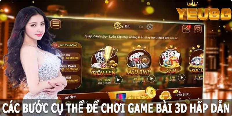 Các bước cụ thể để chơi game bài 3D