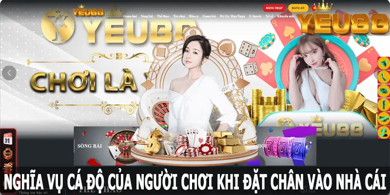 Nghĩa vụ cá độ của người chơi khi đặt chân vào nhà cái