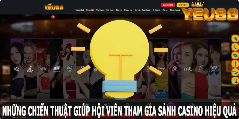 Những chiến thuật giúp hội viên tham gia casino hiệu quả