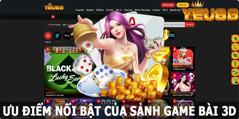 Những điểm thu hút hội viên đến với game bài 3d Yeu88