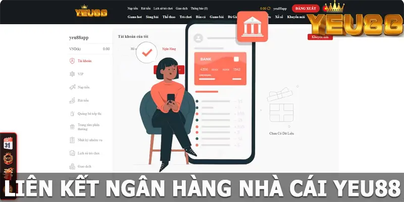 Liên Kết Ngân Hàng Yeu88 Đơn Giản Và Nhanh Chóng Nhất